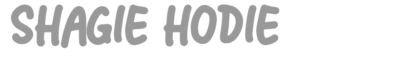 Shagie Hodie