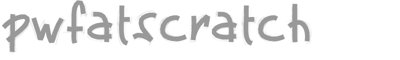 PW Fatscratch
