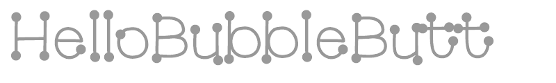 Hello Bubble Butt