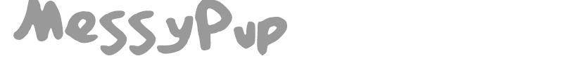 Messy Pup