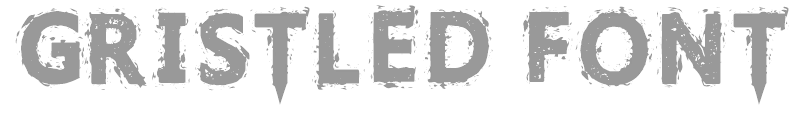 Gristled Font