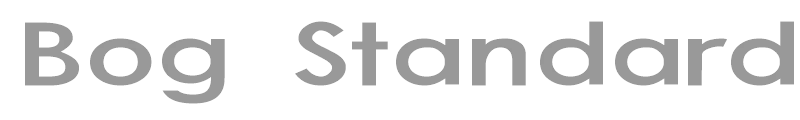 Bog Standard
