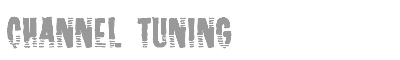 Channel Tuning