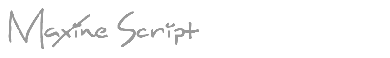 Maxine Script