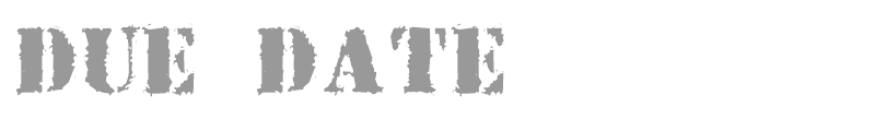 Due Date