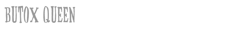 Butox Queen