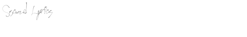 Second Lyrics