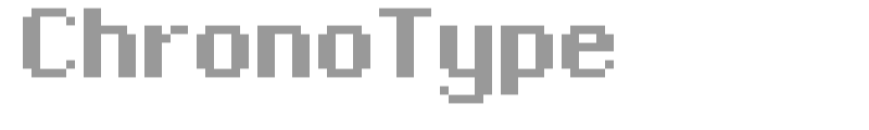 ChronoType