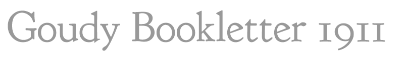 Goudy Bookletter 1911