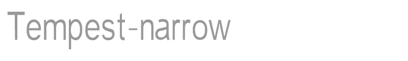 Tempest Narrow