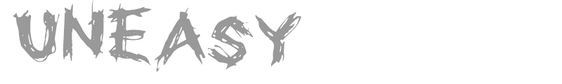 Uneasy