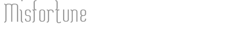 Misfortune