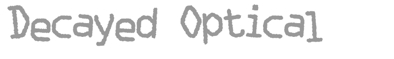 Decayed Optical
