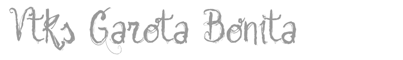 VTKS Garota Bonita