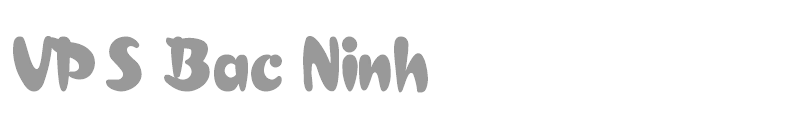 VPS Bac Ninh
