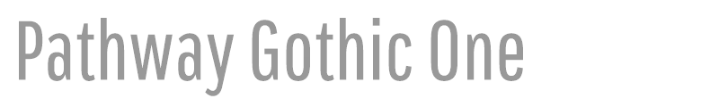 Pathway Gothic One
