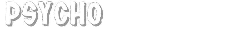 Psycho