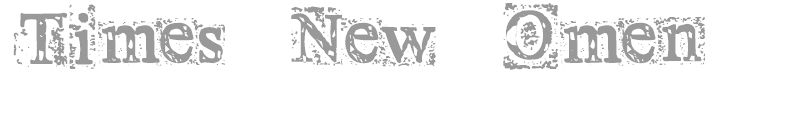 Times New Omen