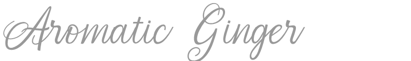 Aromatic Ginger