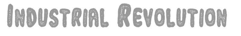 Industrial Revolution