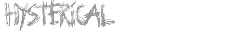 Hysterical