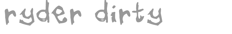 Ryder Dirty