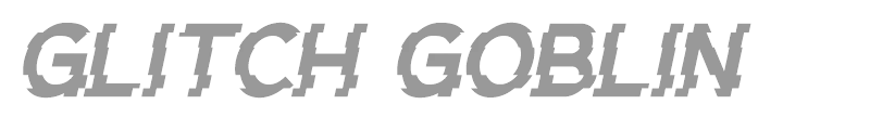 Glitch Goblin