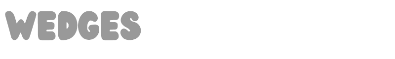Wedges