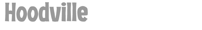 Hoodville