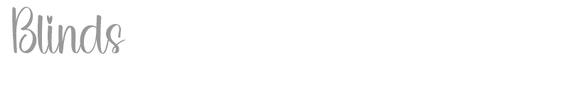Blinds