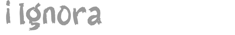i Ignora